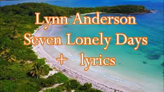 Lynn Anderson   Seven Lonely Days   +   lyrics