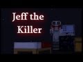 Jeff the Killer-Minecraft CreepyPasta Mod. 
