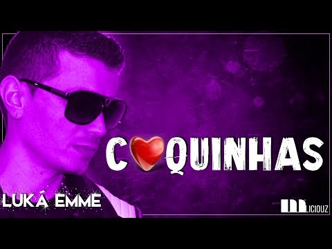 LuKá EmmE - C❤️quinhas [Lyric]