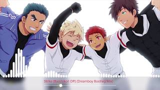 Download lagu Strike [Bacchikoi! OP] (Dreamboy Bootleg Mix) mp3