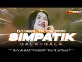 DJ CEK SOUND SIMPATIK GALA GALA AMUNISI HAJATAN FULL BASS GAYENG MIDEL CLARITY 69 PROJECT