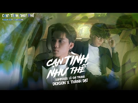 Cạn Tình Như Thế - Thành Đạt ft. Dickson | Lyrics Video