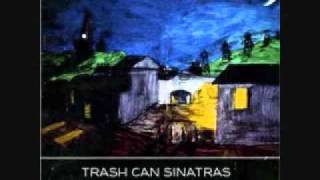 Trashcan Sinatras - Useless