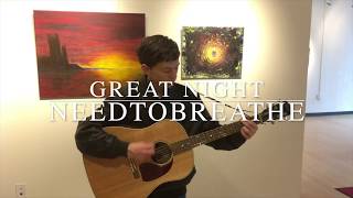 Alex Singleton Cover - Great Night - NEEDTOBREATHE