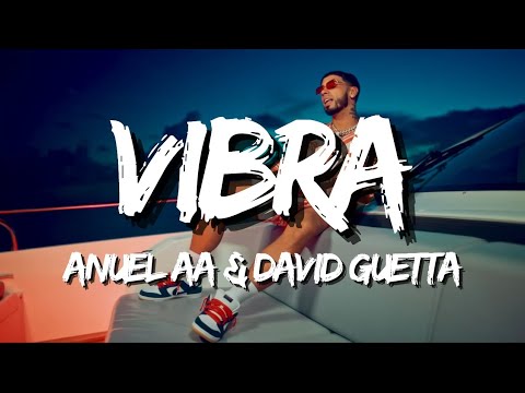 Anuel AA &amp; David Guetta - Vibra (Letra/Lyrics)
