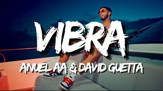 Download lagu Anuel AA & David Guetta - Vibra (Letra/Lyrics) mp3 Download lagu Anuel AA & David Guetta - Vibra (Letra/Lyrics) mp3