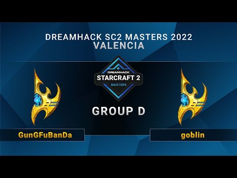 SC2 - GunGFuBanDa vs. goblin - Group D - DreamHack SC2 Masters: Valencia 2022 - EU