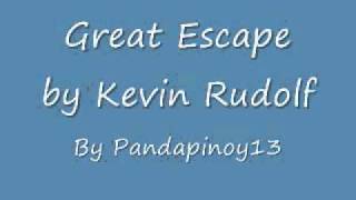 Great Escape by Kevin Rudolf(AUDIO)