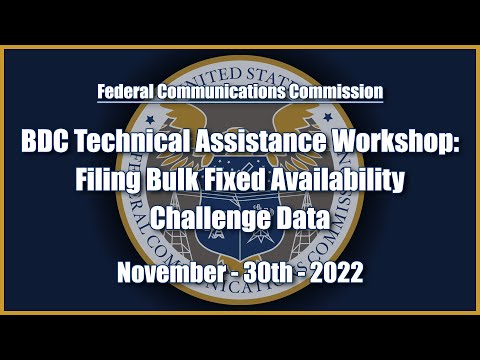 Bdc Technical Assistance Workshop Filing Bulk Fixed Availability Challenge Data