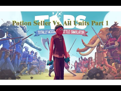 (1v1) Potion seller vs All Units Part 1 - Totally Accurate Battle Simulator TABS