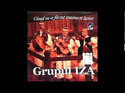 Grupul Iza - Mor mandruta si ma sting - CD - Cand m-o facut mama-n lume