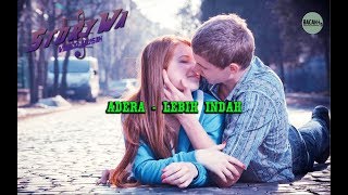 Download lagu Adera - Lebih Indah mp3 Download lagu Adera - Lebih Indah mp3