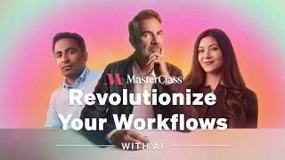 Revolutionize Your Workflows | Official Trailer | MasterClass