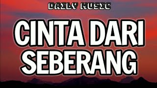 Download lagu Cinta Dari Seberang | Difarina Indra ft Fendik Adella [Lirik Lagu] mp3