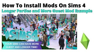 How To Install More Parties and More Guest Mod For Sims 4 | 2025