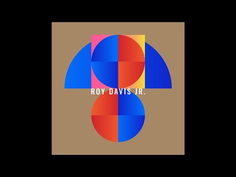 Roy Davis Jr. - I Am