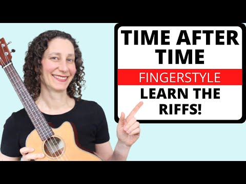 Learn The Riffs In Time After Time (Cyndi Lauper) - Ukulele Fingerpicking Tutorial & Tabs