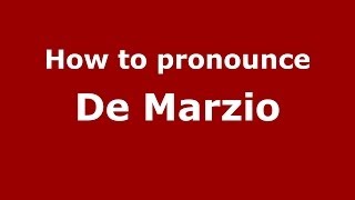 How to pronounce De Marzio