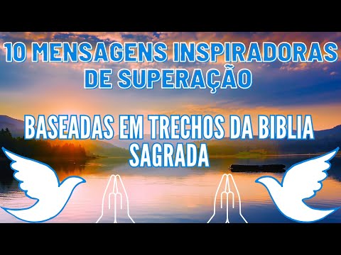 ?CANAL INSPIRAÇÃO DIÁRIA? 10 Mensagens Inspiradoras de Superação da Bíblia Sagrada