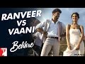 Ranveer vs Vaani | Behind The Scenes | Befikre | Ranveer Singh | Vaani Kapoor
