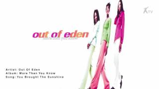 Out Of Eden | You Brought The Sunshine