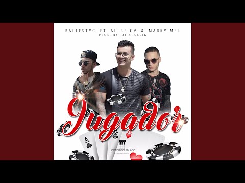 Jugador (feat. AllbeGv & Marky Mel)