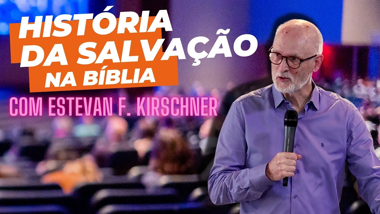 A história da Salvação. Conferência Thomas Nelson Brasil