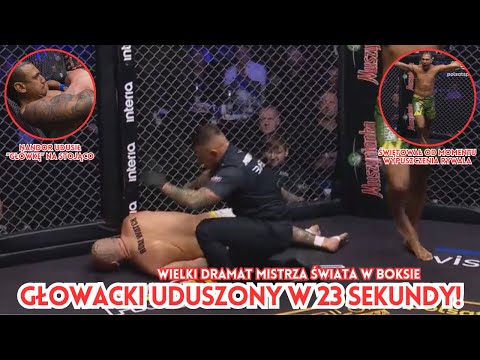 Głowacki przegrywa w 23 sekundy! 😱 Dramatyczna porażka mistrza... Co dale z "Główką"?