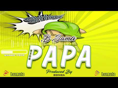Bsama - Papa (official Audio)