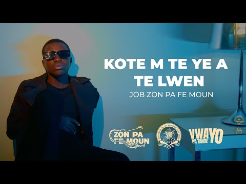 Kote m te ye a te lwen- Job Zòn pa fè Moun