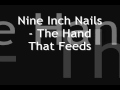 Nine Inch Nails - The Hand That Feeds lyrics