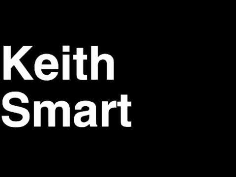 How to Pronounce Keith Smart Sacramento Kings NBA Basketball Coach Ejected Angry Interview Fired