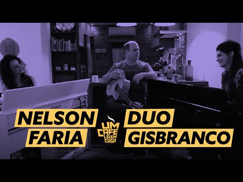 Um Café Lá em Casa com Duo GisBranco e Nelson Faria