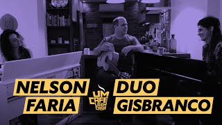 Um Café Lá em Casa com Duo GisBranco e Nelson Faria