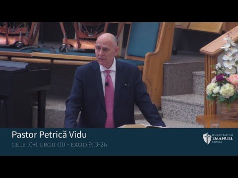 10.04.2022 PM | P. Vidu - ”Cele 10+1 urgii - (II)” - Exod 9:13-26