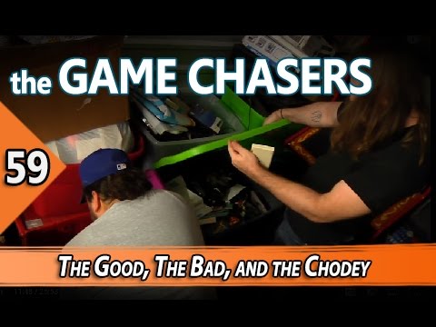 The Game Chasers Ep 59 - The Good, The Bad, and the Chodey