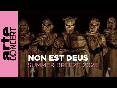 Non Est Deus -  Summer Breeze 2025 - ARTE Concert