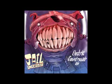 Jail Underdog - Carote e Liquori (Electric Countryside EP)