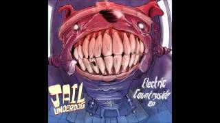 Jail Underdog - Carote e Liquori (Electric Countryside EP)