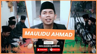 Download lagu MAULIDU AHMAD | SUKAROL MUNSYID mp3