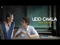 Taba Chake - Udd Chala (Official Video)