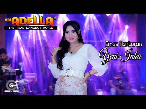 YENI INKA // EMAS HANTARAN // RATU AMBYAR INDONESIA // OM ADELLA