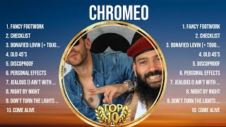 Chromeo Greatest Hits 2024- Pop Music Mix - Top 10 Hits Of All Time