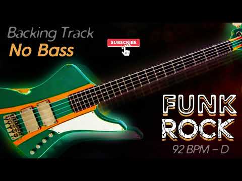 ★ FUNK ROCK ★ Backing Track - No Bass - Backing track for bass players. 92 BPM in D. #backingtrack