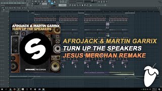 Afrojack & Martin Garrix - Turn Up The Speakers (Original Mix) (FL Studio Remake + FLP)