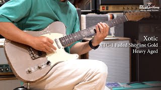 Video thumbnail for Blue Guitars - Xotic / XTC-1 Faded Shorline Gold Heavy Aged by Blue Guitars