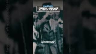 Sosok Panglima Perang RI Pertama dan Termuda, Jenderal Soedirman Dilantik oleh Presiden Soekarno