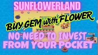 Sunflower Land Update: How to buy GEM with FLOWER token | No need to invest from your pocket anymore