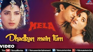 Dhadkan Mein Tum Full Video Song  Mela  Aamir Khan
