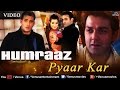 Pyaar Kar Full Video Song Humraaz Bobby Deol Amisha Patel Akshaye Khanna